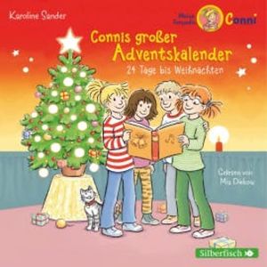 Connis großer Adventskalender (Meine Freundin Conni - ab 6), Karoline Sander