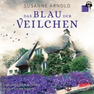 Das Blau der Veilchen, Susanne Arnold
