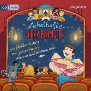 Der fabelhafte Herr Blomster - Eine Schulübernachtung mit Überraschungen audiobook, Sven Gerhardt