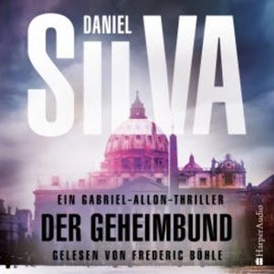 Der Geheimbund (ungekürzt), Daniel Silva