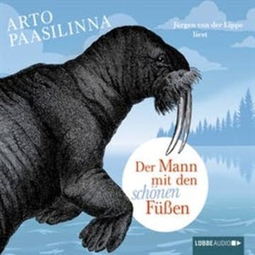 Der Mann mit den schönen Füßen audiobook, Arto Paasilinna