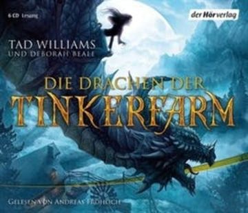 Die Drachen der Tinkerfarm audiobook, Deborah Beale, Tad Williams