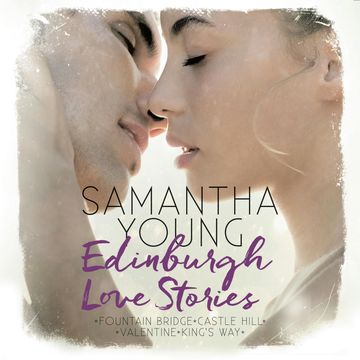 Edinburgh Love Stories audiobook, Samantha Young