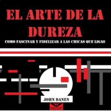 El Arte de la Dureza audiobook, John Danen