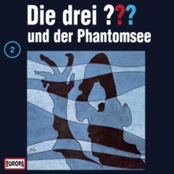 Folge 02: Die drei ??? und der Phantomsee audiobook, H.G. Francis