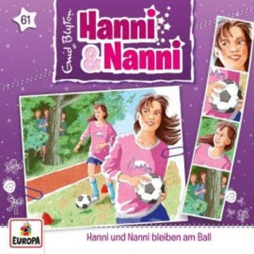 Folge 61: Hanni und Nanni bleiben am Ball audiobook, André Minninger