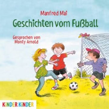 Geschichten vom Fußball audiobook, Manfred Mai