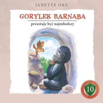 GORYLEK BARNABA przestaje być najmłodszy audiobook, Janette Oke