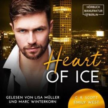 Heart of Ice (ungekürzt) audiobook, C. R. Scott, Emily West