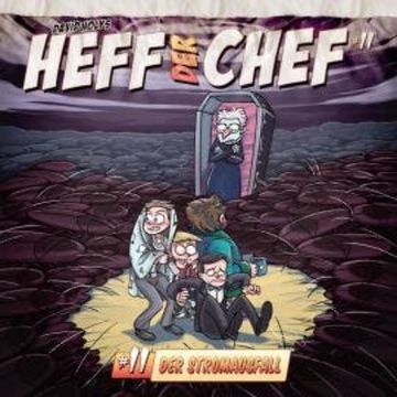 Heff der Chef, Folge 11: Der Stromausfall audiobook, David Holy