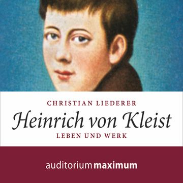 Heinrich von Kleist audiobook, Christian Liederer