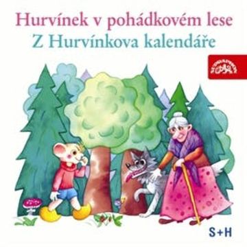 Hurvínek v pohádkovém lese, Z Hurvínkova kalendáře audiobook, Augustin Kneifel, Jiří Středa
