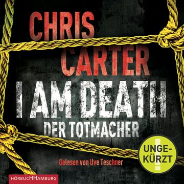 I Am Death. Der Totmacher audiobook, Chris Carter