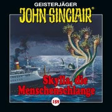 John Sinclair, Folge 159: Skylla, die Menschenschlange audiobook, Jason Dark