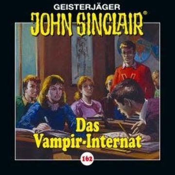 John Sinclair, Folge 162: Das Vampir-Internat audiobook, Jason Dark