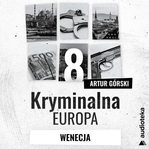 Kryminalna Europa. Odcinek 8. Wenecja, Artur Górski