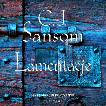Lamentacje audiobook, C.J. Sansom
