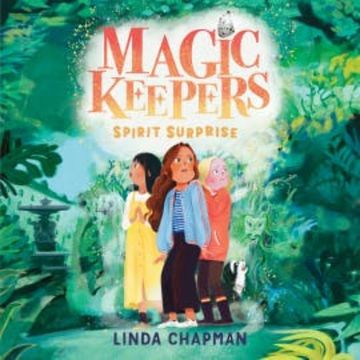 Magic Keepers: Spirit Surprise audiobook, Linda Chapman