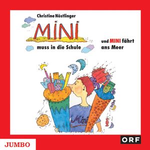 Mini muss in die Schule & Mini fährt ans Meer, Christine Nöstlinger