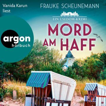 Mord am Haff - Ein Usedom-Krimi - Mai und Lorenz ermitteln auf Usedom, Band 2 (Ungekürzte Lesung) audiobook, Frauke Scheunemann