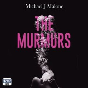Murmurs, The, Michael J. Malone