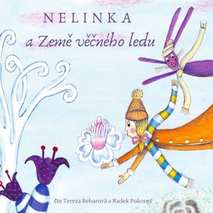 Nelinka a Země věčného ledu, Jiřina Tejkalová