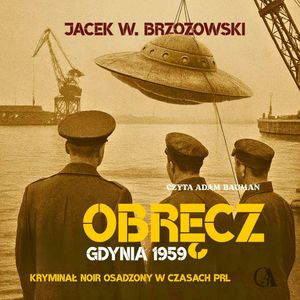 Obręcz. Gdynia 1959, Jacek W. Brzozowski