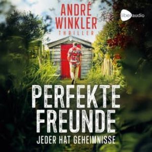 Perfekte Freunde, André Winkler