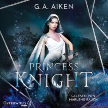 Princess Knight (Blacksmith Queen 2) audiobook, G. A. Aiken