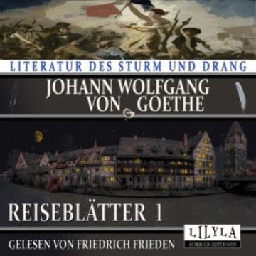 Reiseblätter 1 audiobook, Johann Wolfgang von Goethe