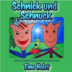 Schnick und Schnuck, Tine Holst