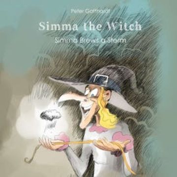 Simma the Witch #3: Simma Brews a Storm audiobook, Peter Gotthardt