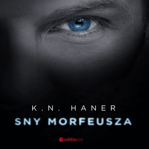 Sny Morfeusza, K.N. Haner