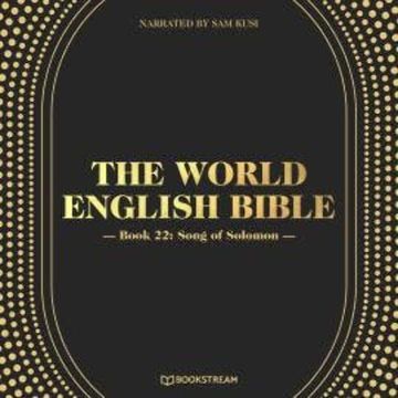 Song of Solomon - The World English Bible, Book 22 (Unabridged) audiobook, various authors