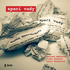 Spací vady, Radka Denemarková