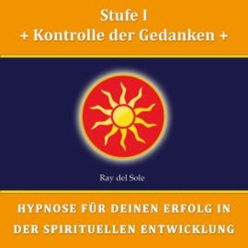 Stufe I Kontrolle der Gedanken audiobook, Falco Wisskirchen