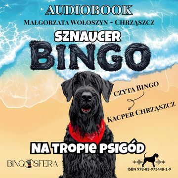 Sznaucer Bingo na tropie psigód, Małgorzata Wołoszyn-Chrząszcz