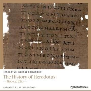 The History of Herodotus - Book 1: Clio (Unabridged) audiobook, George Rawlinson, Herodotus