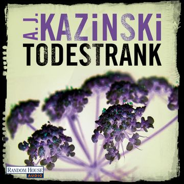 Todestrank audiobook, A. J. Kazinski