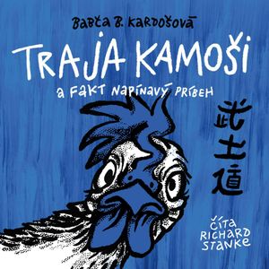 Traja kamoši a fakt napínavý príbeh, Barbora Kardošová
