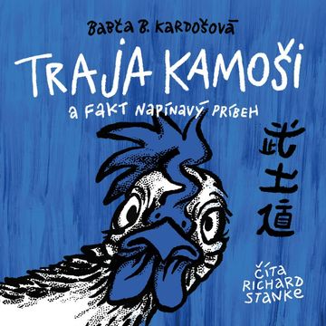 Traja kamoši a fakt napínavý príbeh audiobook, Barbora Kardošová