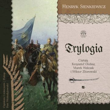 Trylogia audiobook, Henryk Sienkiewicz