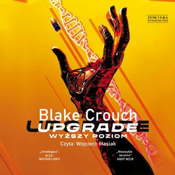 Upgrade. Wyższy poziom audiobook, Blake Crouch