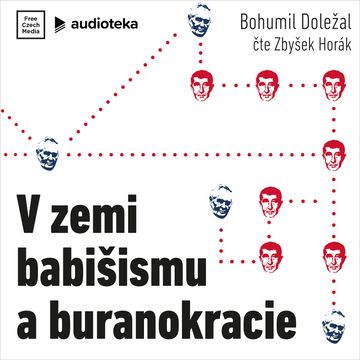 V zemi babišismu a buranokracie audiobook, Bohumil Doležal