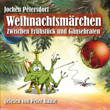 Weihnachtsmärchen audiobook, Jochen Petersdorf