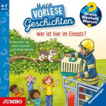 Wer ist hier im Einsatz? [Wieso? Weshalb? Warum? Meine Vorlesegeschichten Folge 3] audiobook, Inka Friese