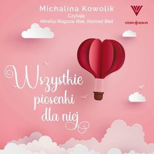 Wszystkie piosenki dla niej, Michalina Kowolik