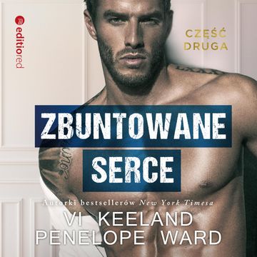 Zbuntowane serce audiobook, Penelope Ward, Vi Keeland