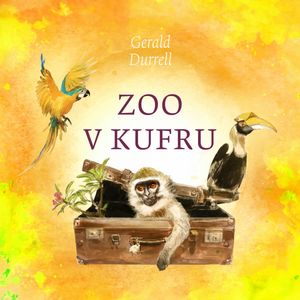 Zoo v kufru, Gerald Durrell