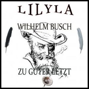 Zu guter Letzt, Wilhelm Busch